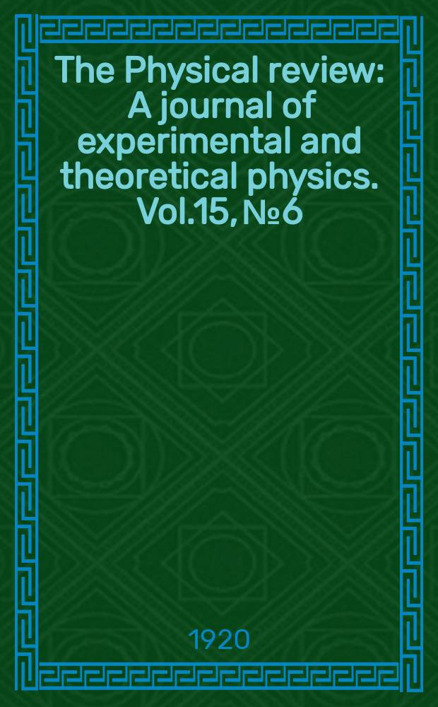 The Physical review : A journal of experimental and theoretical physics. Vol.15, №6