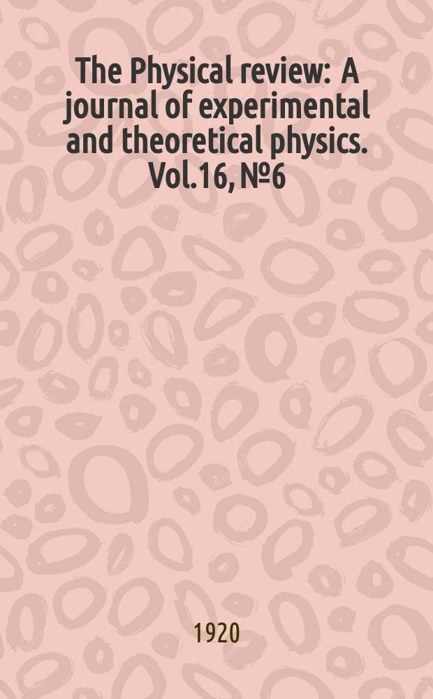 The Physical review : A journal of experimental and theoretical physics. Vol.16, №6