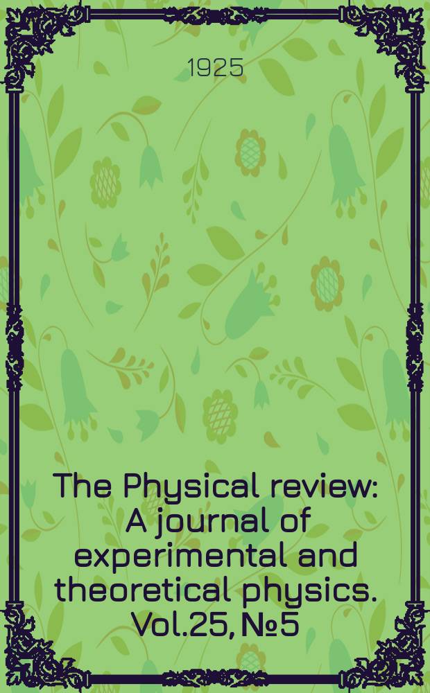 The Physical review : A journal of experimental and theoretical physics. Vol.25, №5