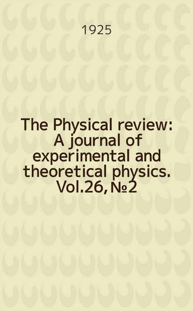 The Physical review : A journal of experimental and theoretical physics. Vol.26, №2