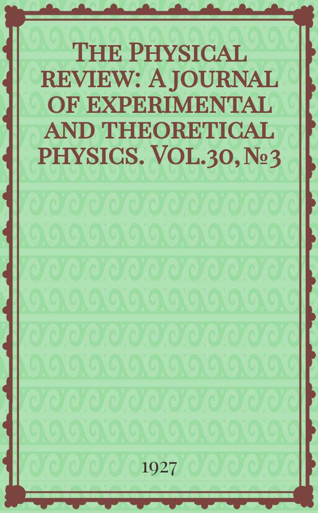 The Physical review : A journal of experimental and theoretical physics. Vol.30, №3