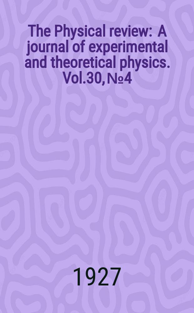 The Physical review : A journal of experimental and theoretical physics. Vol.30, №4