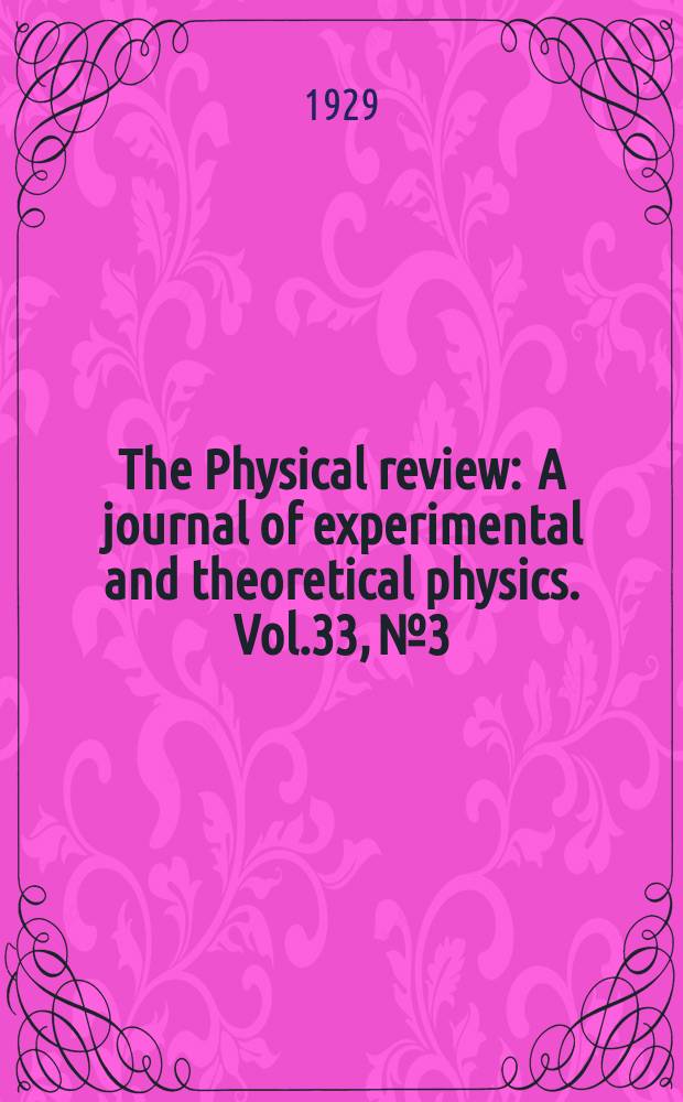 The Physical review : A journal of experimental and theoretical physics. Vol.33, №3