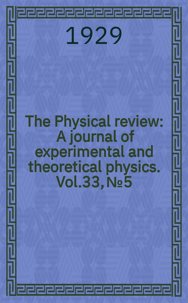 The Physical review : A journal of experimental and theoretical physics. Vol.33, №5