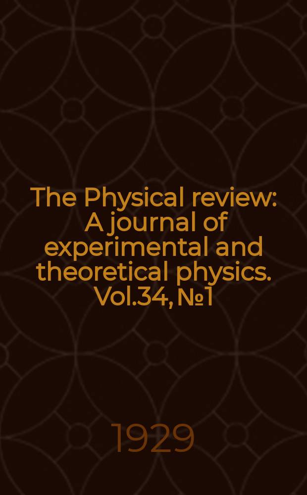 The Physical review : A journal of experimental and theoretical physics. Vol.34, №1
