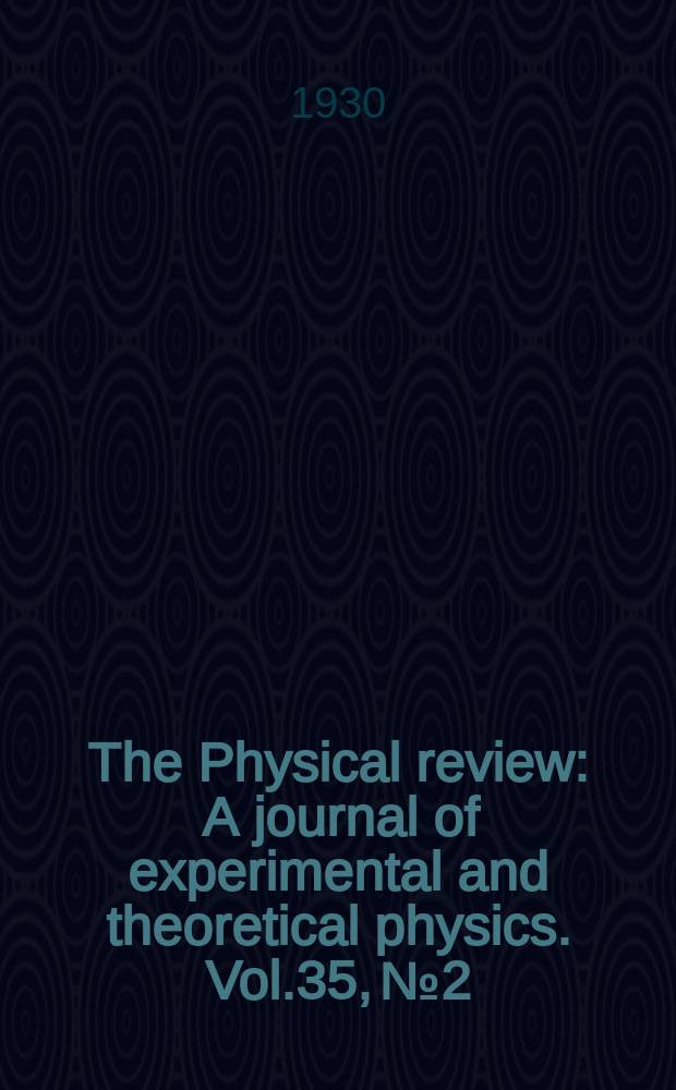 The Physical review : A journal of experimental and theoretical physics. Vol.35, №2