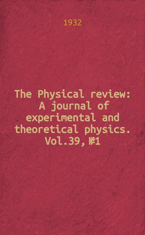 The Physical review : A journal of experimental and theoretical physics. Vol.39, №1