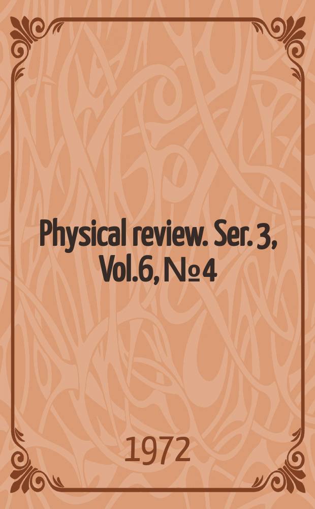 Physical review. Ser. 3, Vol.6, №4