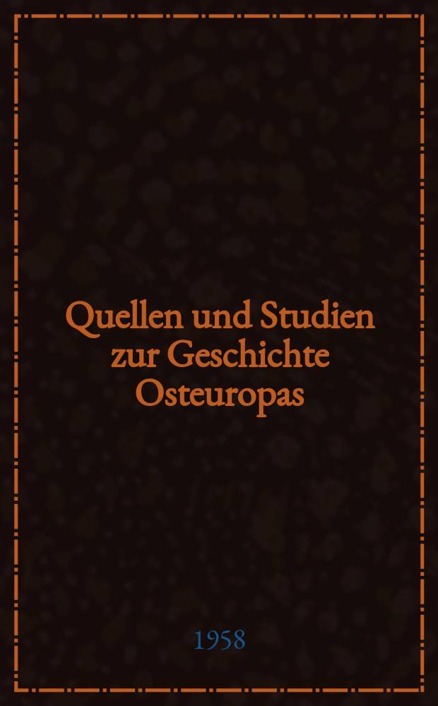 Quellen und Studien zur Geschichte Osteuropas : Hrsg. von der historischen Abteilung des Institute f&uuml;r Slawistik und der Arbeitsgruppe f&uuml;r Geschichte der slawischen V&ouml;lker am Institut f&uuml;r Geschichte. Bd.2 : Die Br&uuml;der Załuski und ihre Beziehungen zu Gelehrten in Deutschland und Danzig