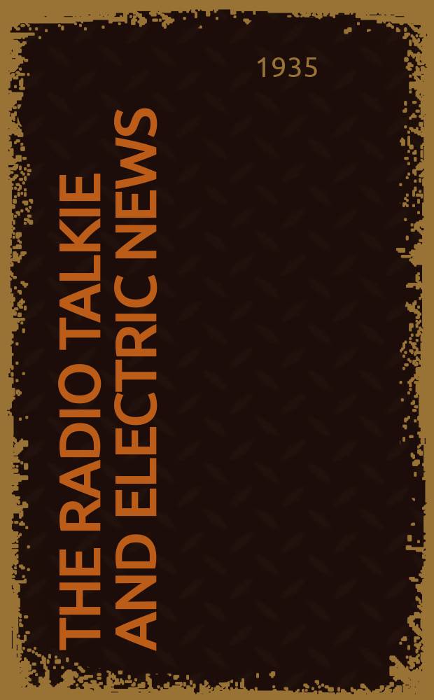 The Radio talkie and electric news