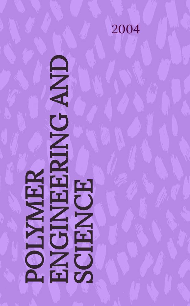 Polymer engineering and science : Formerly SPE transactions. Vol.44, №8