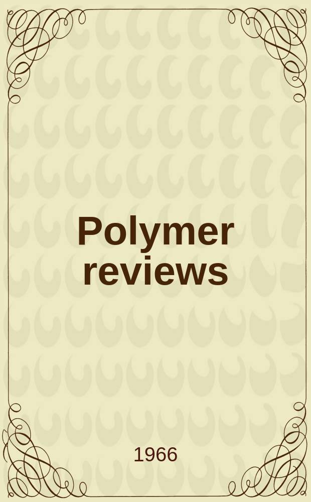 Polymer reviews