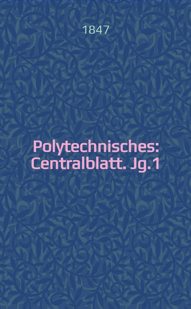 Polytechnisches : Centralblatt. Jg.1(13) 1847, Lief.3