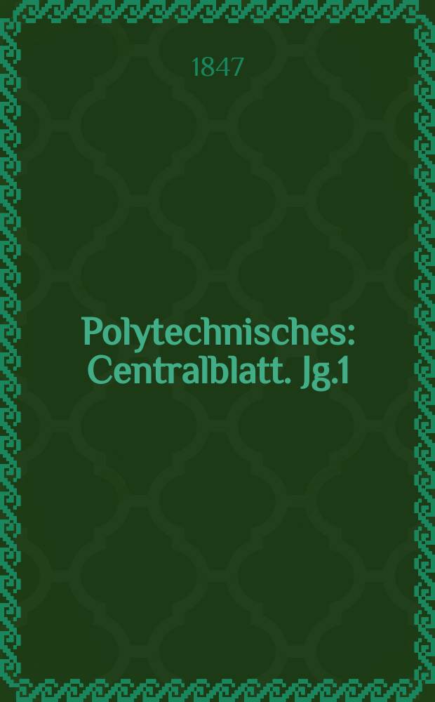 Polytechnisches : Centralblatt. Jg.1(13) 1847, Lief.11