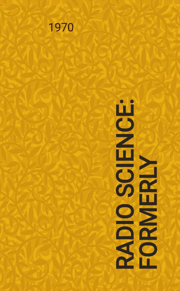 Radio science : Formerly: Radio science, Sect. D, Journal of research, National bureau of standards. Vol.5, №8