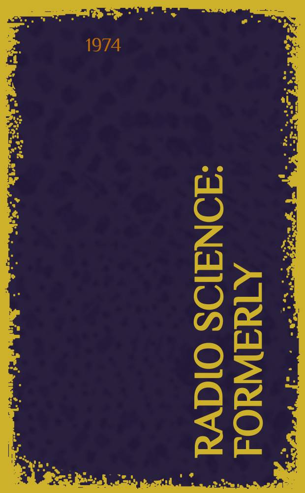 Radio science : Formerly: Radio science, Sect. D, Journal of research, National bureau of standards. Vol.9, №9