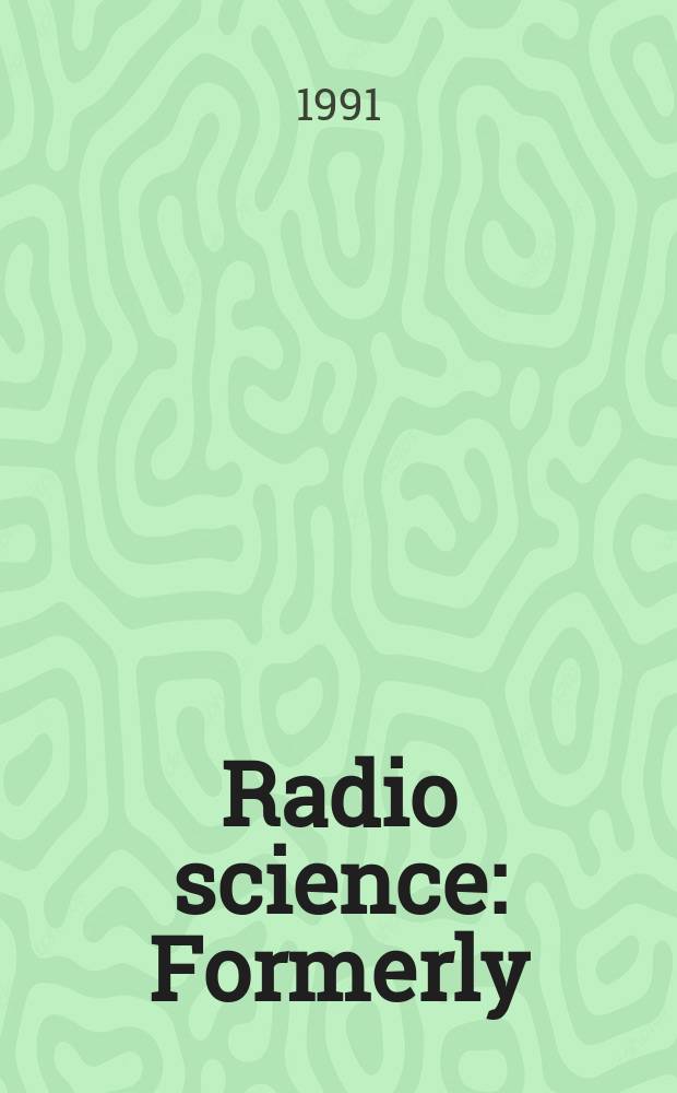Radio science : Formerly: Radio science, Sect. D, Journal of research, National bureau of standards. Vol.26, №1