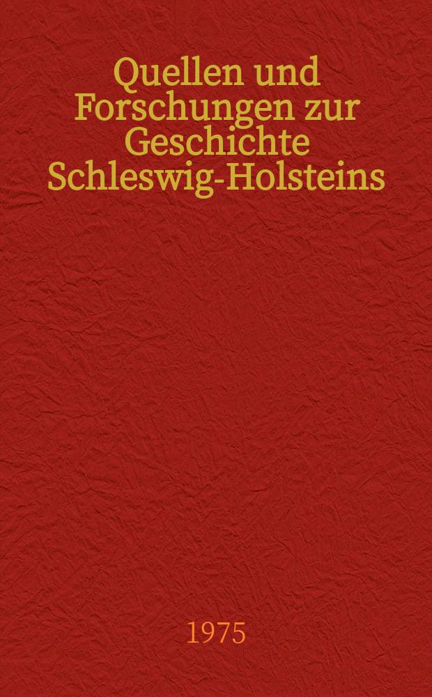Quellen und Forschungen zur Geschichte Schleswig-Holsteins : Hrsg. von der Ges. für Schleswig-Holsteinische Geschichte. Bd.69 : Die heilige Könige bei den Angelsachen...
