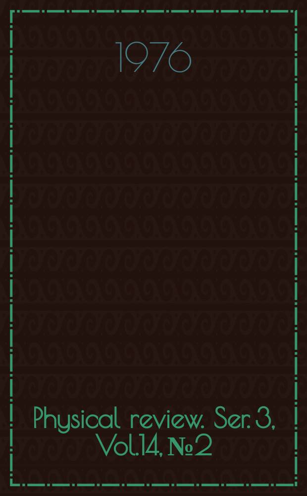 Physical review. Ser. 3, Vol.14, №2