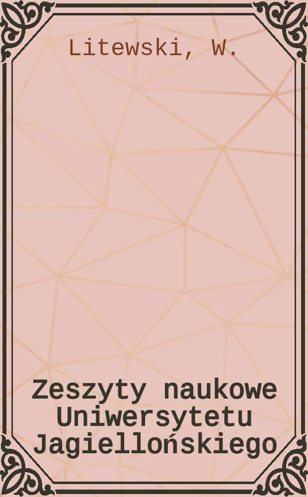 Zeszyty naukowe Uniwersytetu Jagiellońskiego : Wybrane zagadnienia rzymskiej apelacji w sprawach cywilnych