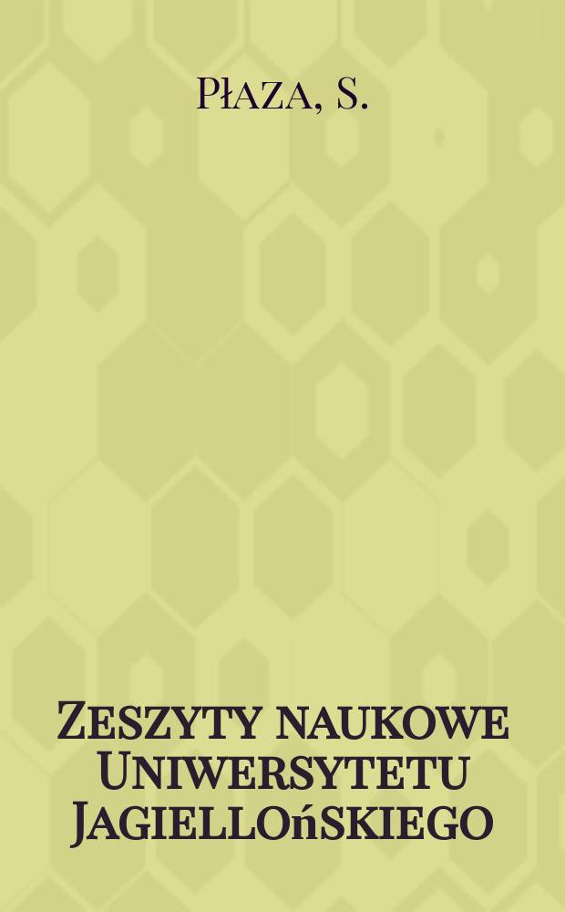 Zeszyty naukowe Uniwersytetu Jagiellońskiego : Sejmiki i zjazdy szlacheckie ...