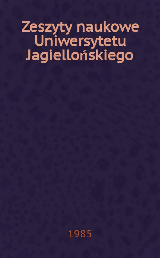 Zeszyty naukowe Uniwersytetu Jagiellońskiego : Tradycyjne a współczesne ...