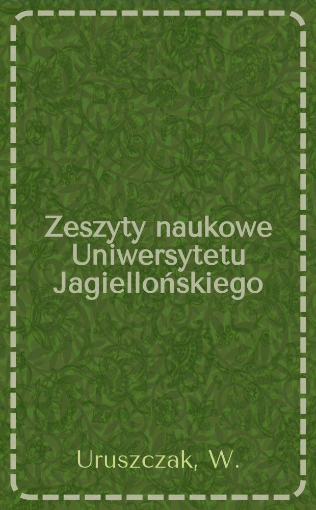 Zeszyty naukowe Uniwersytetu Jagiellońskiego : Korektura praw z 1532 roku