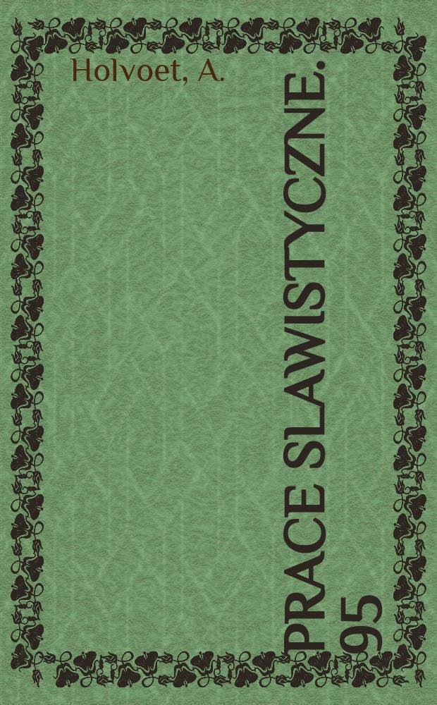 Prace slawistyczne. 95 : Transitivity and clause structure in Polish