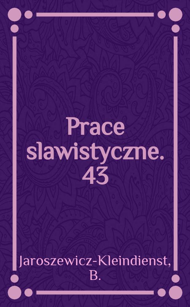 Prace slawistyczne. 43 : Czechy i czesi w ...