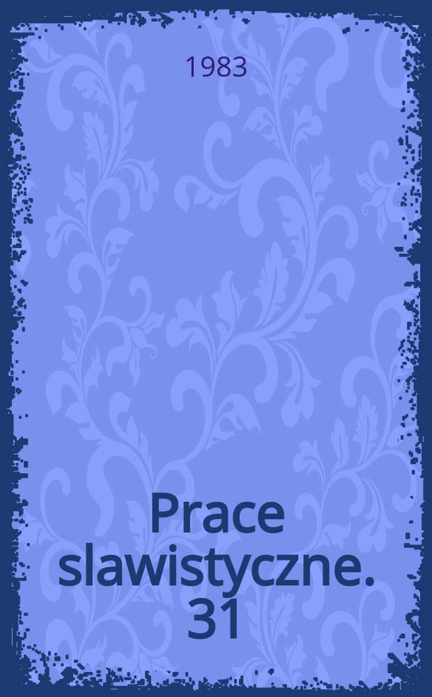 Prace slawistyczne. 31 : Studia linguistica memoriae Zdislai Stieber dedicata