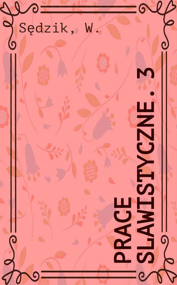 Prace slawistyczne. 3 : Prasłowiańska terminologia rolnicza