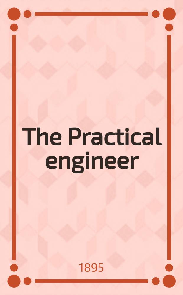 The Practical engineer