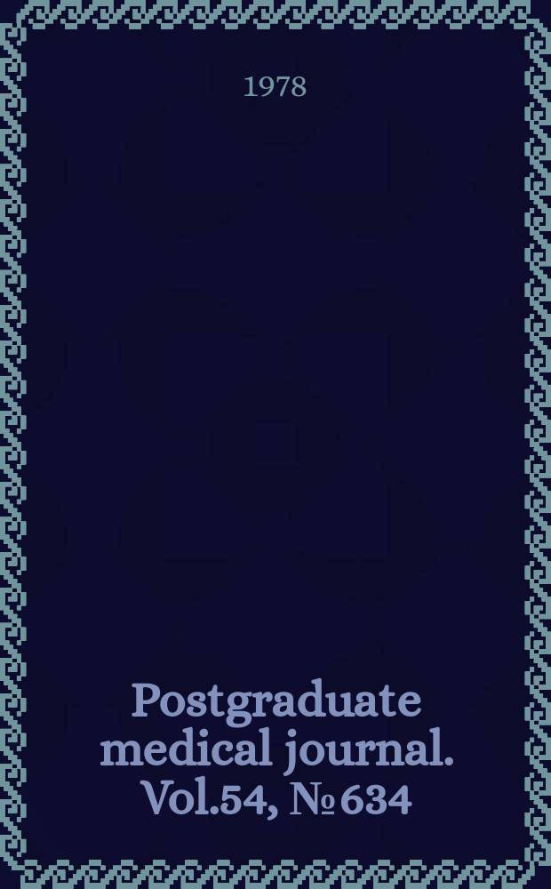 Postgraduate medical journal. Vol.54, №634