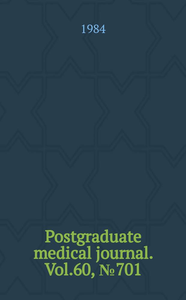 Postgraduate medical journal. Vol.60, №701