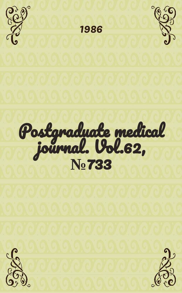 Postgraduate medical journal. Vol.62, №733