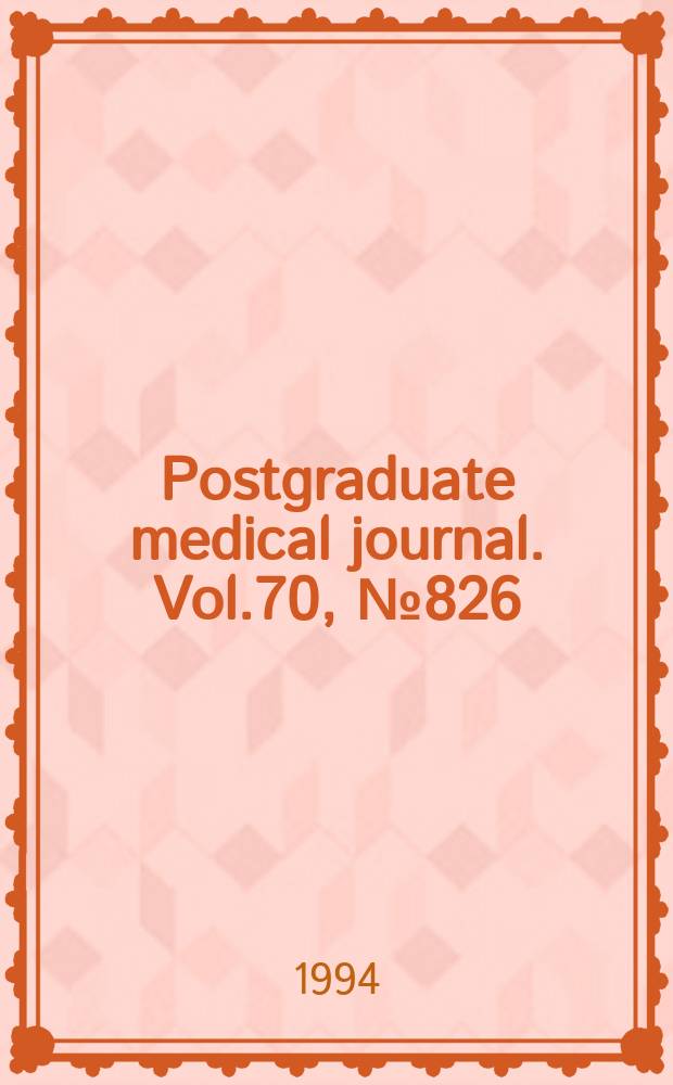 Postgraduate medical journal. Vol.70, №826