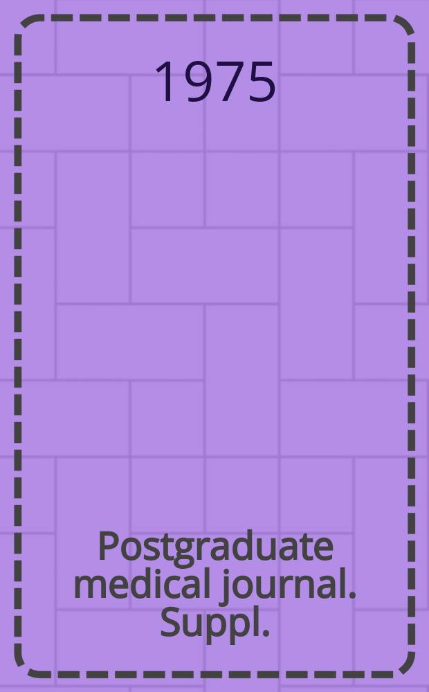 Postgraduate medical journal. Suppl.(7) к 1975 Vol.51 : The place of parasympatholytic drugs in the management of chronic obstructive airways disease