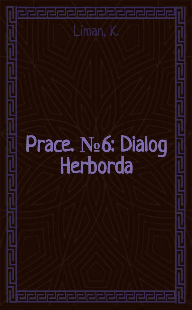 [Prace]. №6 : Dialog Herborda