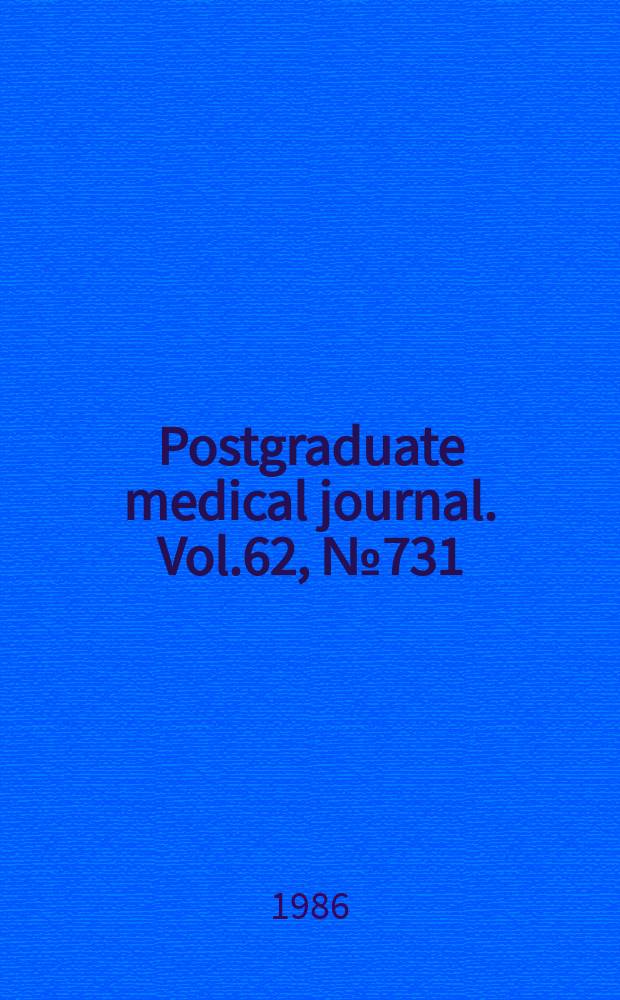 Postgraduate medical journal. Vol.62, №731