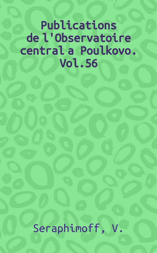Publications de l'Observatoire central a Poulkovo. Vol.56 : I. A Catalogue of 8820 stars between 15e south and 15e north declination from observation of M. Marin and A. Kondratieff mode with the Poulkovo meridian circle. II. Occasionally observed stars ...
