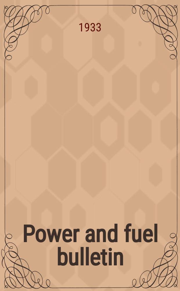 Power and fuel bulletin : Issued monthly by the British national committee world power conference
