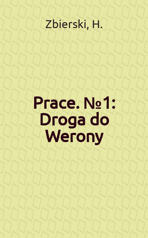 [Prace]. №1 : Droga do Werony