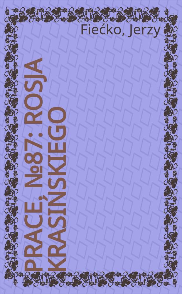 [Prace]. №87 : Rosja Krasińskiego