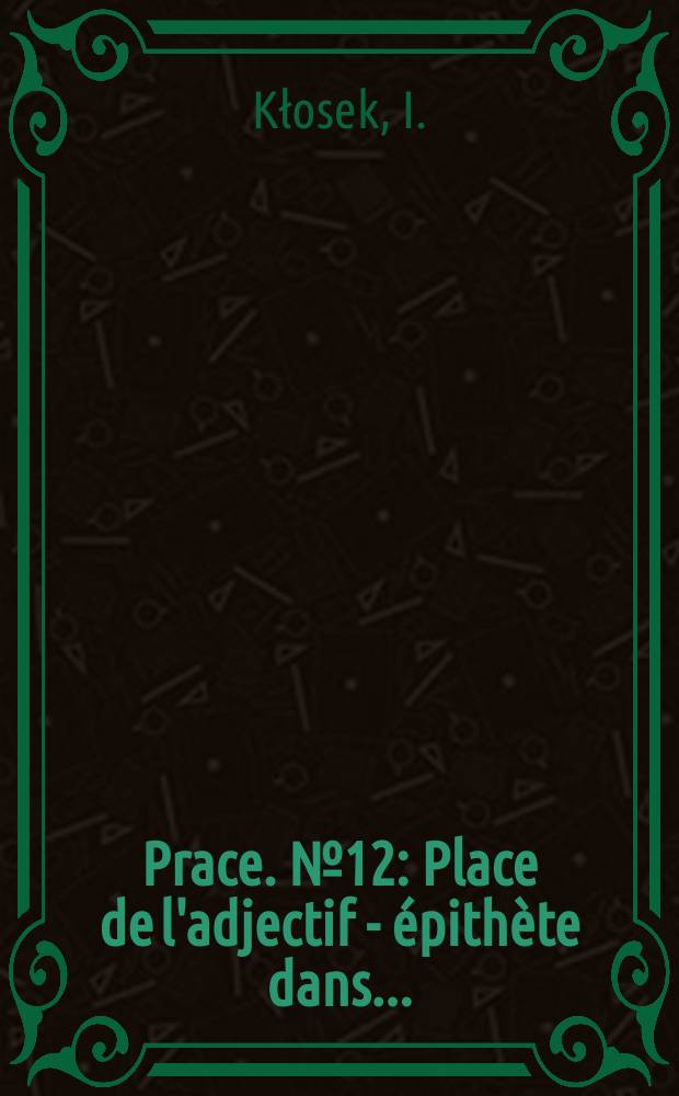 [Prace]. №12 : Place de l'adjectif - épithète dans ...
