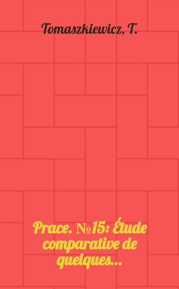 [Prace]. №15 : Étude comparative de quelques ...