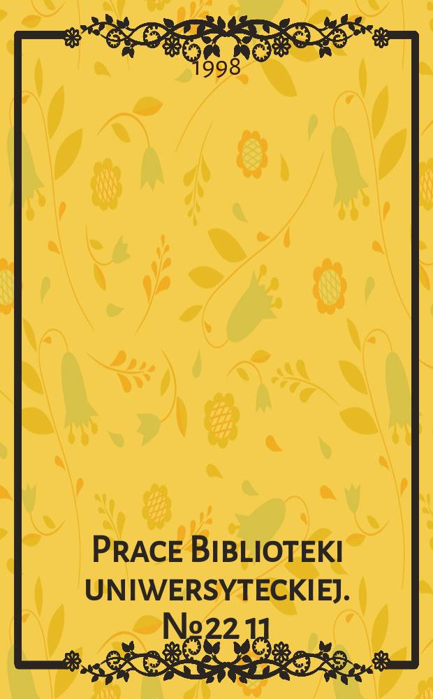 Prace Biblioteki uniwersyteckiej. №22[11] : Spis zawartości prasy wielkopolskiej