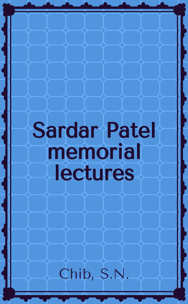 Sardar Patel memorial lectures : Perspectives on tourism in India