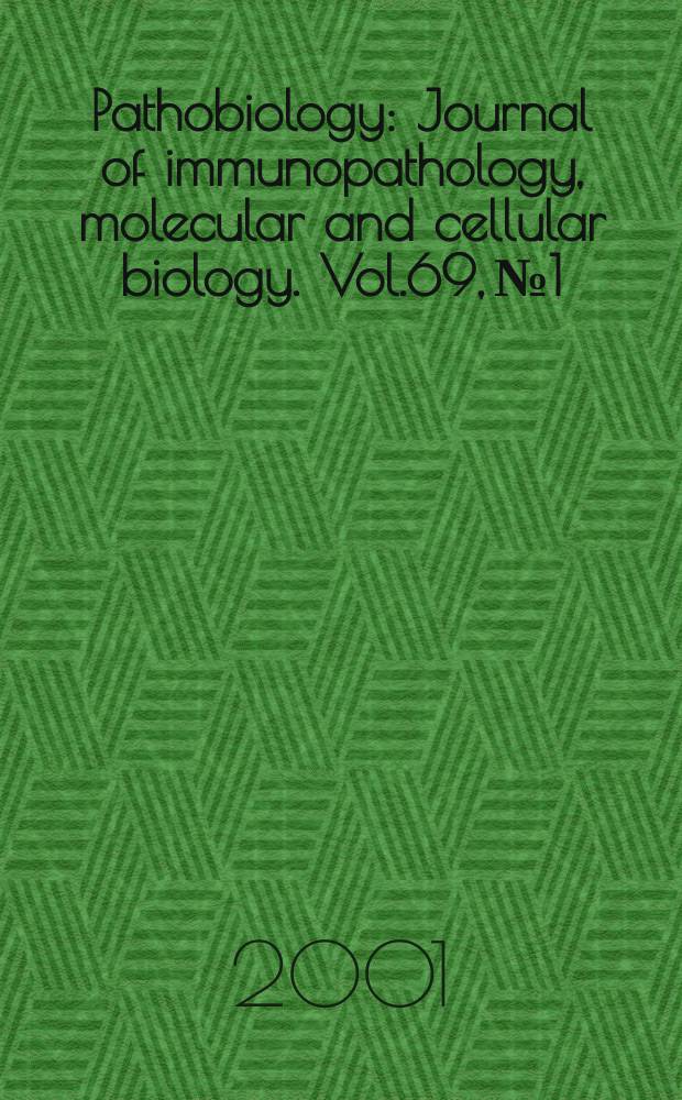 Pathobiology : Journal of immunopathology, molecular and cellular biology. Vol.69, №1