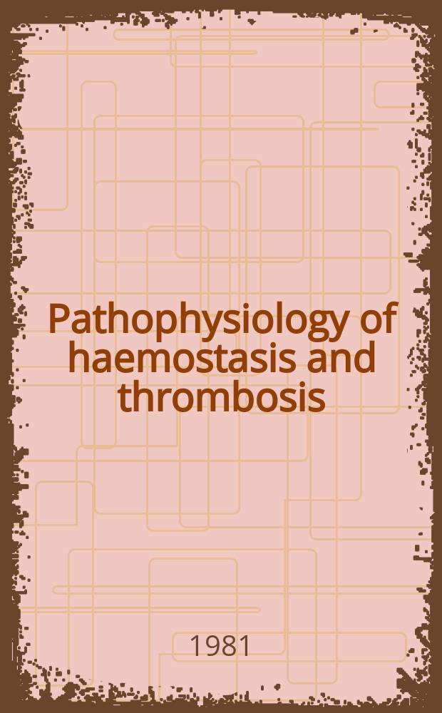 Pathophysiology of haemostasis and thrombosis : Official journal of the Mediterranean league against thromboembolic diseases Formerly Haemostasis. Vol.10, №2