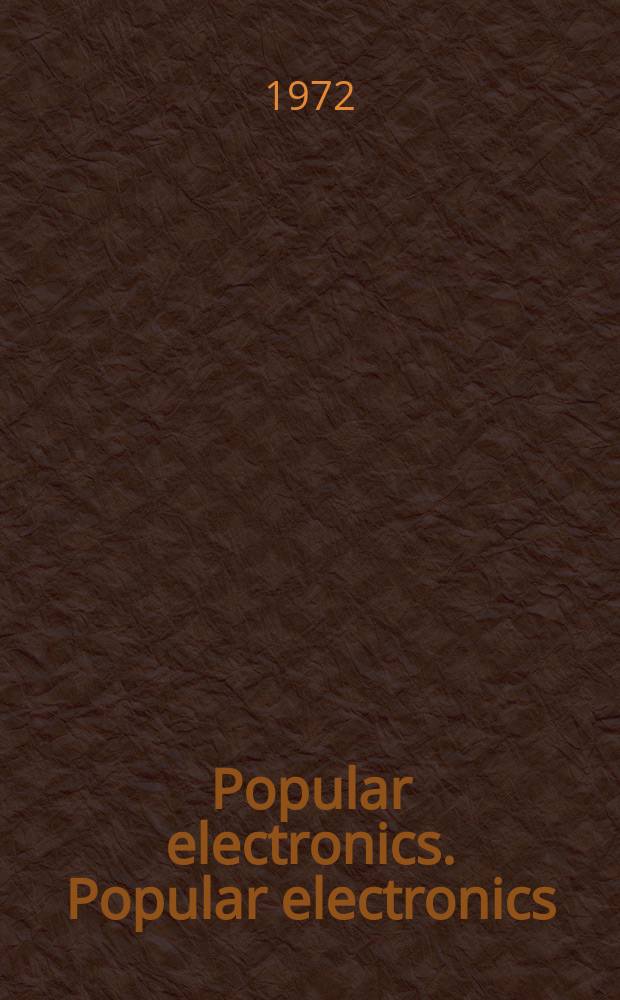 Popular electronics. Popular electronics
